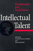 Intellectual talent : psychometric and social issues