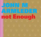 John M Armleder : too much is not enough