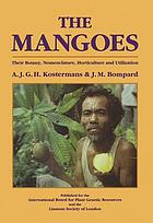The mangoes : their botany, nomenclature, horticulture and utilization