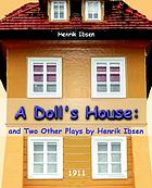 A doll's house : and two other plays