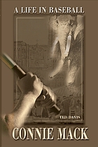 Connie Mack : a life in baseball