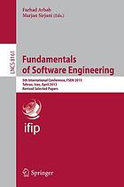 Fundamentals of Software Engineering 5th International Conference, FSEN 2013, Tehran, Iran, April 24-26, 2013, Revised Selected Papers