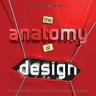 The anatomy of design : uncovering the influences and inspirations in modern graphic design