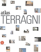 The Terragni atlas : built architectures