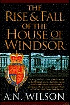 The rise and fall of the House of Windsor