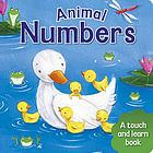 Animal numbers : a touch and learn book