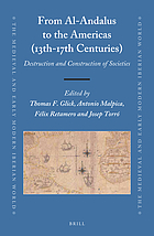 From Al-Andalus to the Americas (13th-17th centuries) : destruction and construction of societies