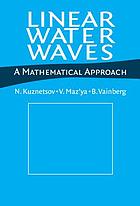 Linear water waves : a mathematical approach