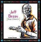 Jeff Bezos : king of Amazon