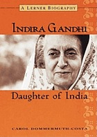 Indira Gandhi : daughter of India