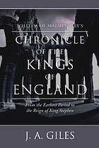 William of Malmesbury's Chronicle of the kings of England : from the earliest period to the reign of King Stephen