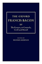 The essayes or counsels, civill and morall