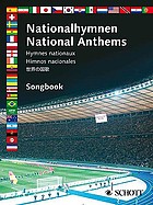 Nationalhymnen = National anthems = Hymnes nationaux = Himnos nacionales