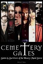 Cemetery gates : saints & survivors of the heavy-metal scene