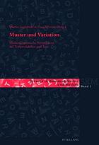 Muster und Variation : medienlinguistische Perspektiven auf Textproduktion und Text