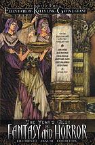 The year's best fantasy & horror : eighteenth annual collection