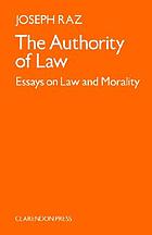 The authority of law : essays on law and morality
