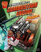 The amazing story of the combustion engine