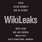 Wikileaks [inside Julian Assange's war on secrecy]