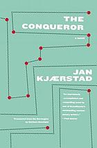 The conqueror : a novel