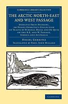 The Arctic north-east and west passage. Detectio freti Hudsoni, or Hessel Gerritsz's collection of tracts by himself, Massa and De Quir on the N.E. and W. passage, Siberia and Australia