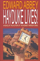 Hayduke Lives! : a novel
