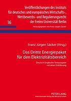 Das dritte Energiepaket für den Elektrizitätsbereich : deutsch-englische textausgabe mit einer Einführung