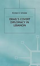 Israel's covert diplomacy in Lebanon