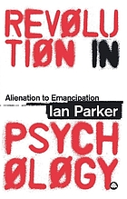 Revolution in psychology : alienation to emancipation