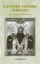 Eleventh-century Germany : the Swabian chronicles