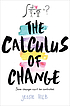 The calculus of change 