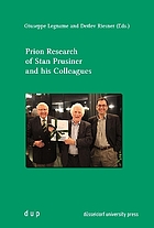 Prion research of Stan Prusiner and his colleagues