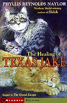 The healing of Texas Jake