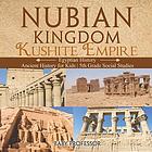 Nubian Kingdom Kushite Empire