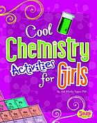 Cool chemistry activities for girls