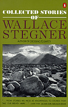 Collected stories of Wallace Stegner