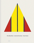 Piet Mondrian, Barnett Newman, Dan Flavin