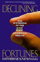 Declining fortunes : the withering of the American dream