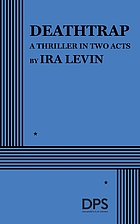 Deathtrap : a thriller in two acts