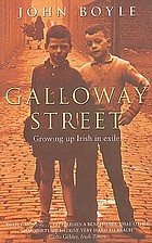 Galloway Street : growing up Irish in Scotland