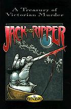 Jack the Ripper : a journal of the Whitechapel murders 1888-1889