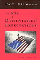 The age of diminished expectations : U.S. economic policy in the 1990s