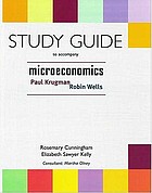 Study guide to accompany Krugman-Wells Microeconomics