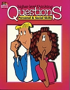 Higher-level thinking questions : personal & social skills