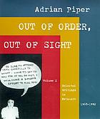 Out of order, out of sightOut of order, out of sight/ 1, Selected writings in Meta Art 1968 - 1992