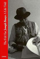 The felt hat : Joseph Beuys, a life told