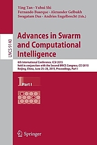 Advances in Swarm and Computational Intelligence 6th International Conference, ICSI 2015, held in conjunction with the Second BRICS Congress, CCI 2015, Beijing, China, June 25-28, 2015, Proceedings, Part I