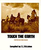 Touch the earth : a self-portrait of Indian existence