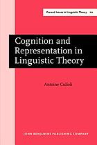 Cognition and representation in linguistic theory