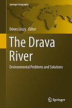 The Drava River : environmental problems and solutions